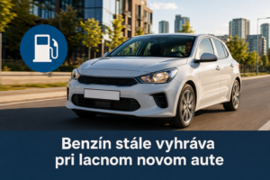 Benzín stále vyhráva pri lacnom novom aute obrazok