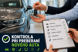 Čo kontrolovať pri preberaní nového auta