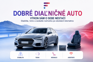 Čo robí dobré diaľničné auto