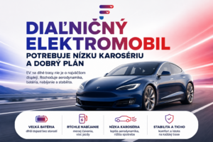 Diaľničný elektromobil potrebuje nízku karosériu a dobrý plán