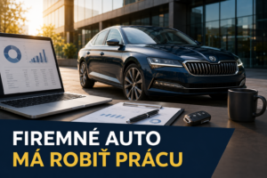 Firemné auto nemá byť odmena. Má robiť prácu