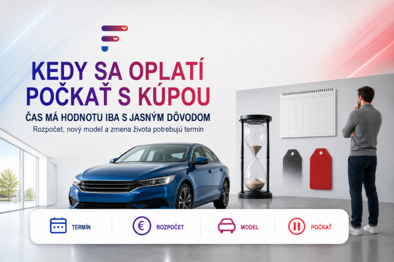 Nove auto kedy kupit
