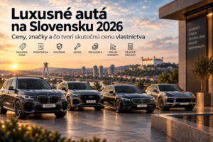 Luxusné autá na Slovensku 2026: koľko naozaj stoja?