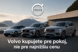 Volvo kupujete pre pokoj, nie pre najnižšiu cenu